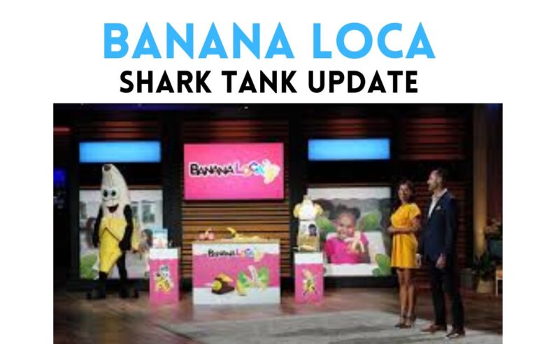 banana loca shark tank update