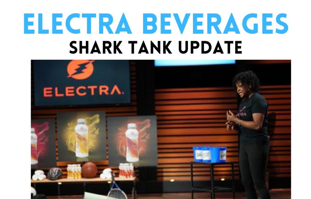 Electra Beverages Shark Tank Update Electra Beverages Net Worth 2024