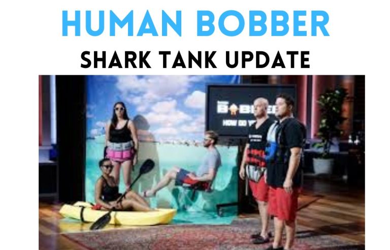 human bobber shark tank update