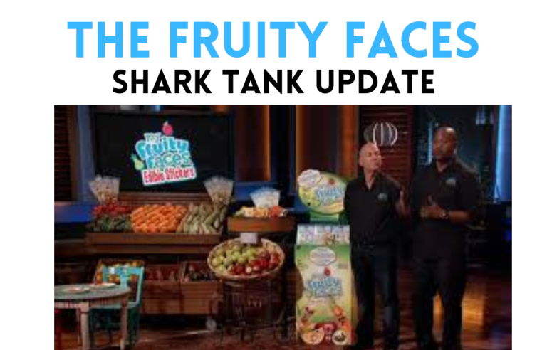 the fruity faces shark tank update