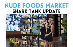 nude foods market net worth shark tank update