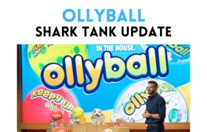 Ollyball Net Worth and Shark Tank Update – After Shark Tank ollyball net worth shark tank update